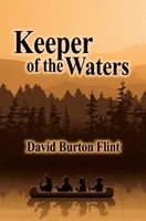 Cover of Keeper of the Waters by David Burton Flint