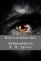 Cover of Watcher in the Darkness by K.M. Spires