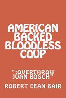 American Backed Bloodless Coup
