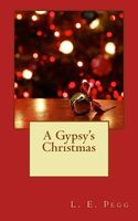 Cover of A Gypsy Christmas by L.E. Pegg