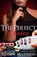 The Perfect Choice