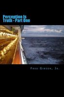 Cover of Perception Is Truth by Fred Gibson Jr.