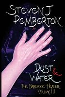 Cover of Dust & Water by Steven J. Pemberton
