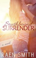 Cover of Southbound Surrender by Raen Smith