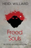Cover of Freed Souls by Heidi Willard