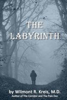 Cover of The Labyrinth by Wilmont R. Kreis