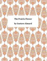 The Prairie Flower