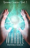 Cover of The Warble by Victoria Simcox