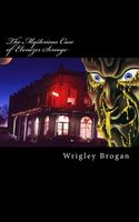 Cover of The Mysterious Case of Ebenezer Scrooge by Wrigley Brogan