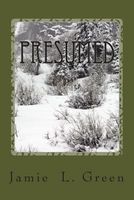 Cover of Presumed by Jamie L. Green