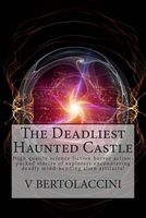 The Deadliest Haunted Castle