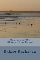 Camlan And The Shadow Of The Sword