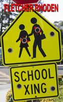 Cover of School Xing by Fletcher Rhoden