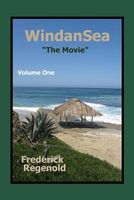 Cover of Windansea "The Movie" Volume One by Frederick Regenold