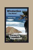 Cover of Windansea the Movie Volume Two by Frederick Regenold