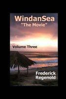 Cover of Windansea "The Movie" Volume Three by Frederick Regenold