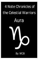 Cover of 4 Note Chronicles of the Celestial Warriors by M.C. B