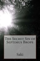The Secret Sin of Septimus Brope