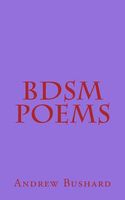 Cover of Bdsm Poems by Andrew Bushard