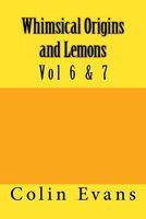 Whimsical Origins and Lemons, Vol 6 & 7