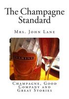 Cover of The Champagne Standard by John Lane