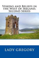 Visions and Beliefs in the West of Ireland, Second Series