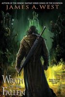 Cover of Wrath of the Fallen by James A. West