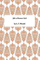 Jill: A Flower Girl