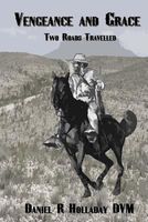 Cover of Vengeance and Grace by Daniel R. Holladay
