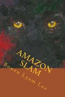 Cover of Amazon Slam by Bowen Lyam Lee
