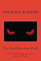 The Devil Becomes Flesh