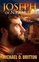 Cover of Joseph of Nazareth by Michael D. Britton