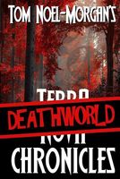 Cover of The Deathworld Chronicles by Tom Noel-Morgan