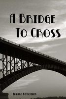 A Bridge to Cross