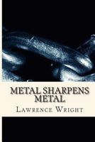 Metal Sharpens Metal