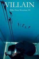 Cover of Villain by Billie Dean Shoemate III