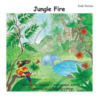 Cover of Jungle Fire Trade Version by Douglas J. Alford; Pakaket Alford