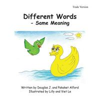 Cover of Different Words - Same Meaning by Douglas J. Alford; Pakaket Alford