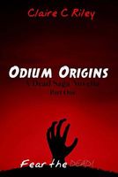 Odium Origins Part One