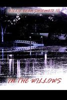 Cover of In the Willows by Billie Dean Shoemate III