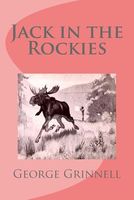 Jack in the Rockies: A Boy's Adventures with a Pack Train