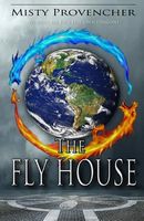 The Fly House