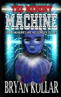 Cover of The Memory Machine by Bryan Kollar