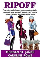 Cover of Ripoff by Morgan St. James; Caroline Rowe
