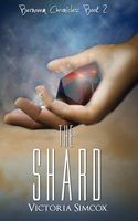 Cover of The Shard by Victoria Simcox