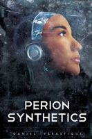 Cover of Perion Synthetics by Daniel Verastiqui