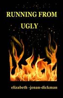 Running from Ugly