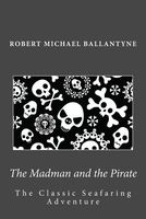 The Mdman and the Pirate