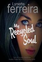 My Recycled Soul