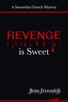 Revenge Is Sweet